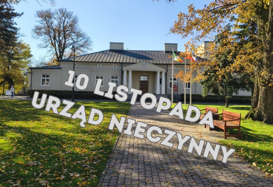 Urząd Miasta Zduńska Wola nieczynny 10 listopada